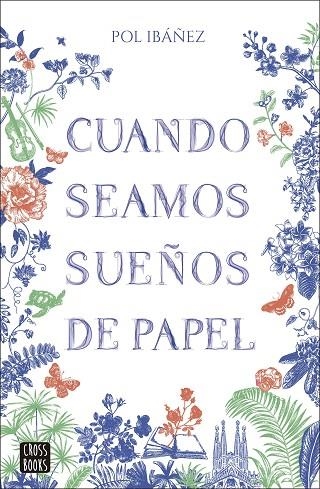 CUANDO SEAMOS SUEÑOS DE PAPEL | 9788408283379 | IBÁÑEZ, POL | Llibreria Online de Banyoles | Comprar llibres en català i castellà online