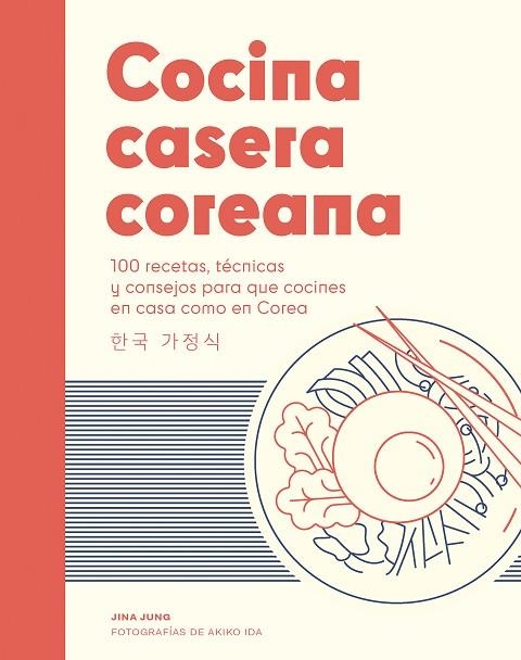 COCINA CASERA COREANA | 9788419043382 | JUNG, JINA | Llibreria Online de Banyoles | Comprar llibres en català i castellà online