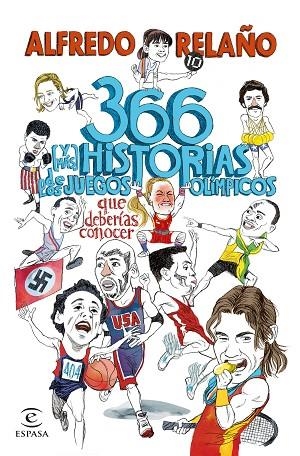 366 (Y MÁS) HISTORIAS DE LOS JUEGOS OLÍMPICOS QUE DEBERÍAS CONOCER | 9788467072419 | RELAÑO, ALFREDO | Llibreria L'Altell - Llibreria Online de Banyoles | Comprar llibres en català i castellà online - Llibreria de Girona