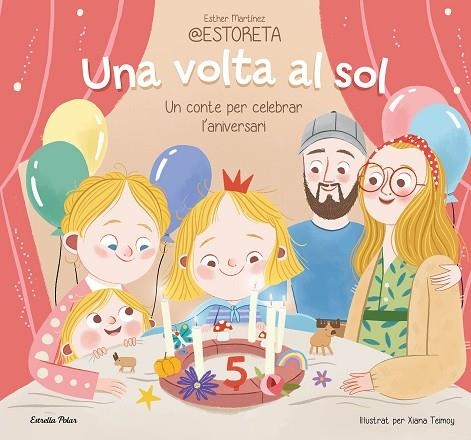 VOLTA AL SOL, UNA | 9788413897332 | ESTHER MARTÍNEZ @ESTORETA/TEIMOY, XIANA | Llibreria Online de Banyoles | Comprar llibres en català i castellà online