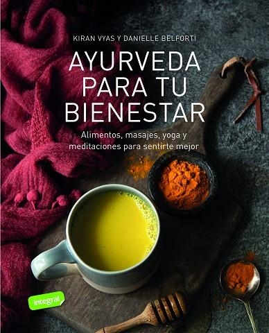 AYURVEDA PARA TU BIENESTAR | 9788491181071 | VYAS, KIRAN/BELFORTI, DANIELLE | Llibreria Online de Banyoles | Comprar llibres en català i castellà online