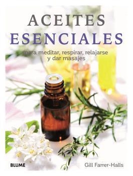 ACEITES ESENCIALES (2024) | 9788410048072 | HALLS, GILL FARRER | Llibreria Online de Banyoles | Comprar llibres en català i castellà online