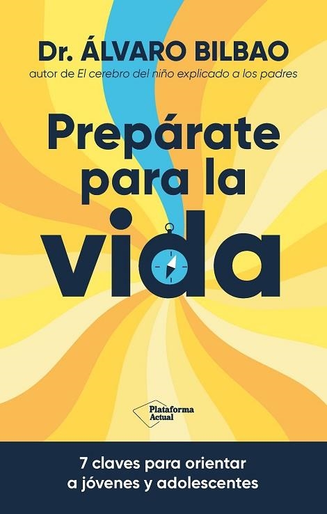 PREPÁRATE PARA LA VIDA? | 9788410079267 | BILBAO BILBAO, DR. ÁLVARO | Llibreria Online de Banyoles | Comprar llibres en català i castellà online