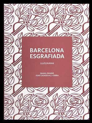 BARCELONA ESGRAFIADA | 9788491565444 | DURAN, LLUÍS | Llibreria Online de Banyoles | Comprar llibres en català i castellà online