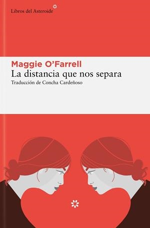 LA DISTANCIA QUE NOS SEPARA | 9788419089823 | O'FARRELL, MAGGIE | Llibreria Online de Banyoles | Comprar llibres en català i castellà online