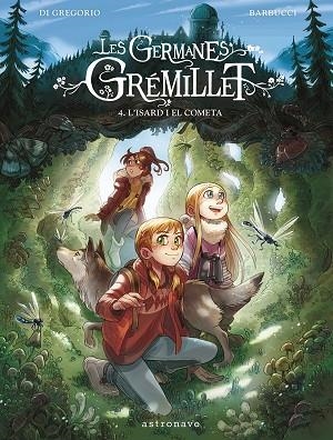 LES GERMANES GRÉMILLET 4. L'ISARD I EL COMETA | 9788467967555 | DI GREGORIO, GIOVANNI/BARBUCCI, ALESSANDRO | Llibreria Online de Banyoles | Comprar llibres en català i castellà online