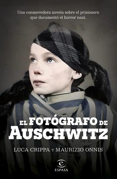 EL FOTÓGRAFO DE AUSCHWITZ | 9788467072822 | CRIPPA, LUCA/ONNIS, MAURIZIO | Llibreria L'Altell - Llibreria Online de Banyoles | Comprar llibres en català i castellà online - Llibreria de Girona