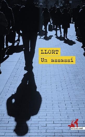 ASSASSÍ, UN | 9788419627391 | LLORT, LLUÍS | Llibreria L'Altell - Llibreria Online de Banyoles | Comprar llibres en català i castellà online - Llibreria de Girona