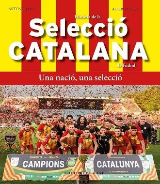 HISTÒRIA DE LA SELECCIÓ CATALANA DE FUTBOL | 9788419007803 | CLOSA, TONI/SALAS, JOSÉ ALBERTO | Llibreria Online de Banyoles | Comprar llibres en català i castellà online