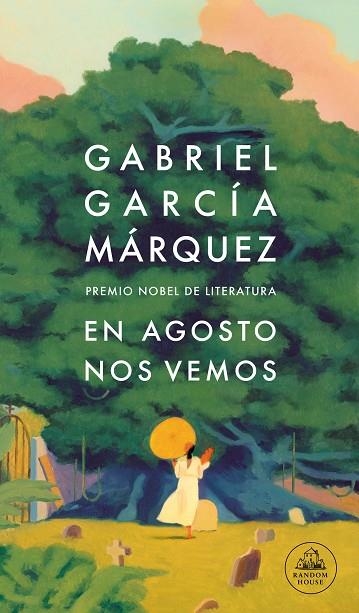 EN AGOSTO NOS VEMOS | 9788439743071 | GARCÍA MÁRQUEZ, GABRIEL | Llibreria Online de Banyoles | Comprar llibres en català i castellà online