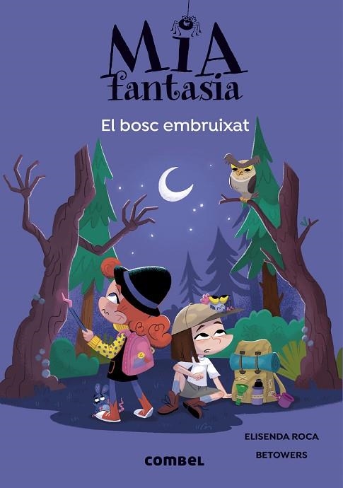 MIA FANTASIA 6. EL BOSC EMBRUIXAT | 9788491019978 | ROCA, ELISENDA | Llibreria Online de Banyoles | Comprar llibres en català i castellà online