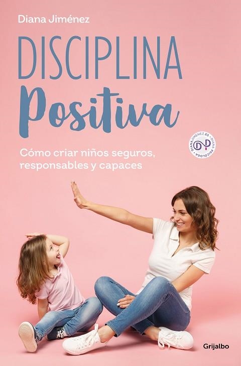 DISCIPLINA POSITIVA | 9788425365140 | JIMÉNEZ, DIANA | Llibreria Online de Banyoles | Comprar llibres en català i castellà online