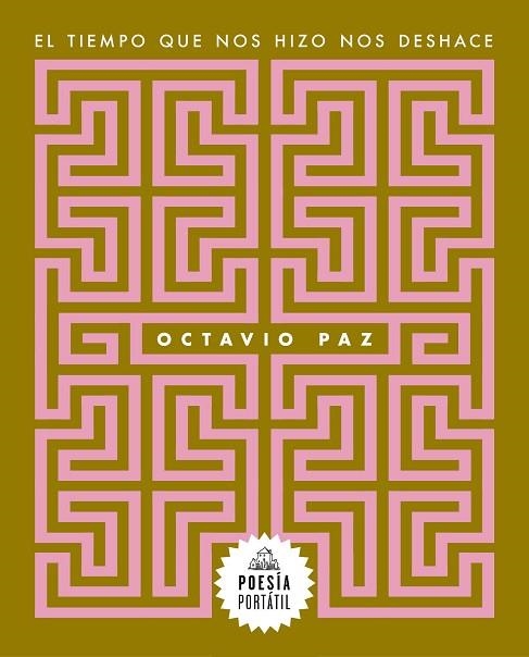 TIEMPO QUE NOS HIZO NOS DESHACE, EL | 9788439743996 | PAZ, OCTAVIO | Llibreria Online de Banyoles | Comprar llibres en català i castellà online