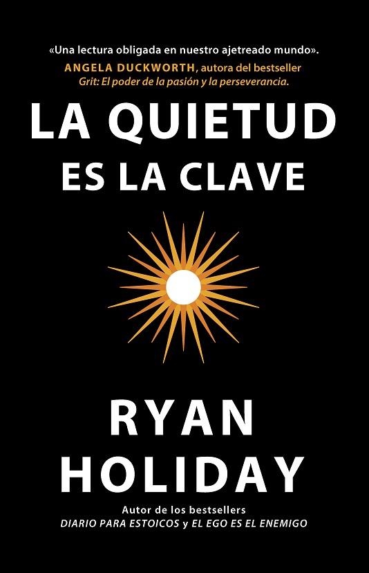 LA QUIETUD ES LA CLAVE | 9788417963132 | HOLIDAY, RYAN | Llibreria Online de Banyoles | Comprar llibres en català i castellà online