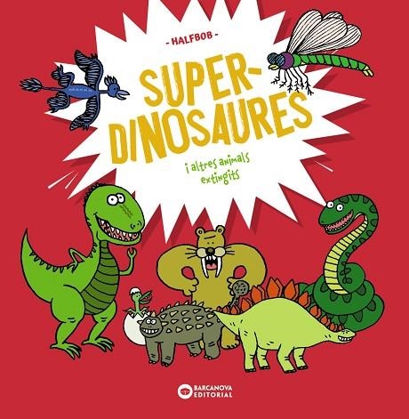 SUPERDINOSAURES | 9788448963941 | HALFBOB, HALFBOB | Llibreria Online de Banyoles | Comprar llibres en català i castellà online