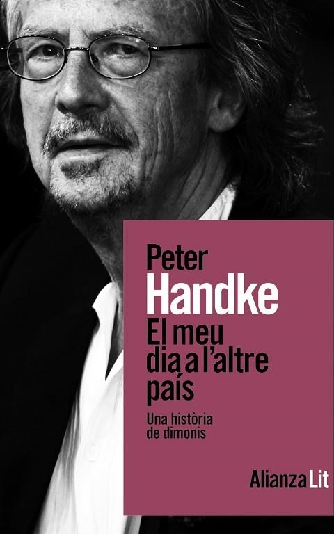 EL MEU DIA A L'ALTRE PAÍS | 9788411486156 | HANDKE, PETER | Llibreria L'Altell - Llibreria Online de Banyoles | Comprar llibres en català i castellà online - Llibreria de Girona