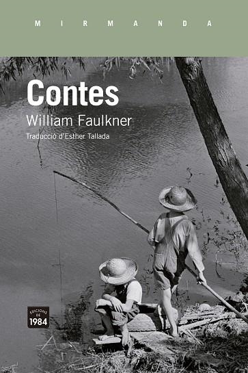 CONTES | 9788418858710 | FAULKNER, WILLIAM | Llibreria L'Altell - Llibreria Online de Banyoles | Comprar llibres en català i castellà online - Llibreria de Girona