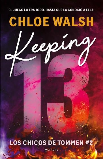 KEEPING 13 (LOS CHICOS DE TOMMEN 2) | 9788419746993 | WALSH, CHLOE | Llibreria Online de Banyoles | Comprar llibres en català i castellà online