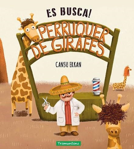 ES BUSCA! PERRUQUER DE GIRAFES | 9788419829085 | ERKAN, CANSU | Llibreria Online de Banyoles | Comprar llibres en català i castellà online