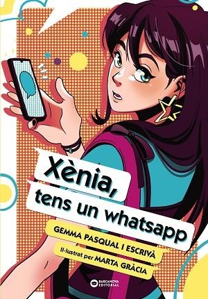 XÈNIA, TENS UN WHATSAPP | 9788448963491 | PASQUAL I ESCRIVÀ, GEMMA | Llibreria Online de Banyoles | Comprar llibres en català i castellà online