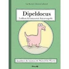 DIPELDOCUS Y ALTRES DINOSAURES DESCONEGUTS | 9788484706700 | BENINCÀ, LISE & LALLEMND, CLÉMENCE | Llibreria Online de Banyoles | Comprar llibres en català i castellà online