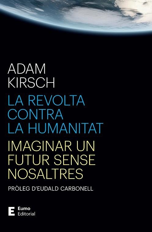 REVOLTA CONTRA LA HUMANITAT, LA | 9788497668316 | KIRSCH, ADAM | Llibreria Online de Banyoles | Comprar llibres en català i castellà online