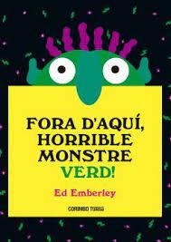 FORA D'AQUÍ, HORRIBLE MONSTRE VERD | 9788484706656 | EMBERLEY, ED | Llibreria Online de Banyoles | Comprar llibres en català i castellà online