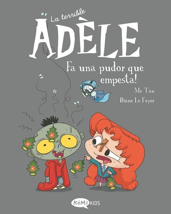 LA TERRIBLE ADÈLE VOL.11 FA UNA PUDOR QUE EMPESTA! | 9788419183507 | MR TAN | Llibreria Online de Banyoles | Comprar llibres en català i castellà online