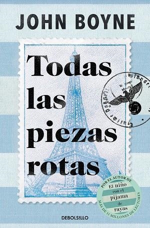 TODAS LAS PIEZAS ROTAS | 9788466374866 | BOYNE, JOHN | Llibreria Online de Banyoles | Comprar llibres en català i castellà online