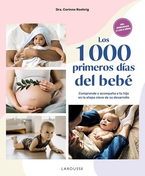 1000 PRIMEROS DÍAS DEL BEBÉ, LOS | 9788410124042 | ROEHRIG, DRA. CORINNE | Llibreria L'Altell - Llibreria Online de Banyoles | Comprar llibres en català i castellà online - Llibreria de Girona