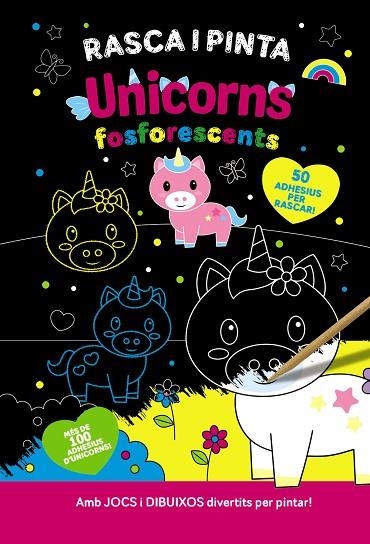 RASCA I PINTA UNICORNS FOSFORESCENTS | 9788413493084 | VARIOS AUTORES | Llibreria Online de Banyoles | Comprar llibres en català i castellà online