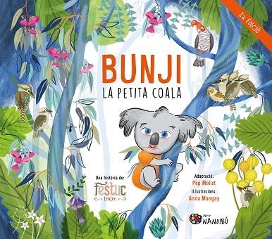 BUNJI, LA PETITA COALA | 9788413035079 | FESTUC TEATRE/MOLIST SADURNÍ, PEP/MONGAY MONTESO, ANNA | Llibreria Online de Banyoles | Comprar llibres en català i castellà online