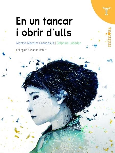 EN UN TANCAR I OBRIR D'ULLS | 9788412728989 | MAESTRE CASADESÚS, MONTSE/LABEDAN, DELPHINE | Llibreria Online de Banyoles | Comprar llibres en català i castellà online