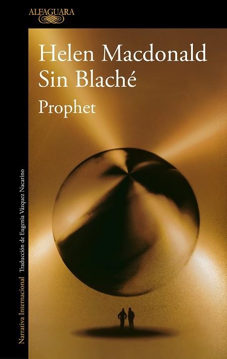 PROPHET | 9788420476193 | MACDONALD, HELEN/BLACHÉ, SIN | Llibreria Online de Banyoles | Comprar llibres en català i castellà online