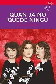 QUAN JA NO QUEDE NINGU | 9788410198029 | LÓPEZ BARCELÓ, ESTHER | Llibreria Online de Banyoles | Comprar llibres en català i castellà online