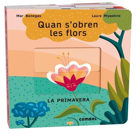 QUAN S'OBREN LES FLORS. LA PRIMAVERA | 9788411580687 | BENEGAS ORTIZ, MARÍA DEL MAR | Llibreria Online de Banyoles | Comprar llibres en català i castellà online