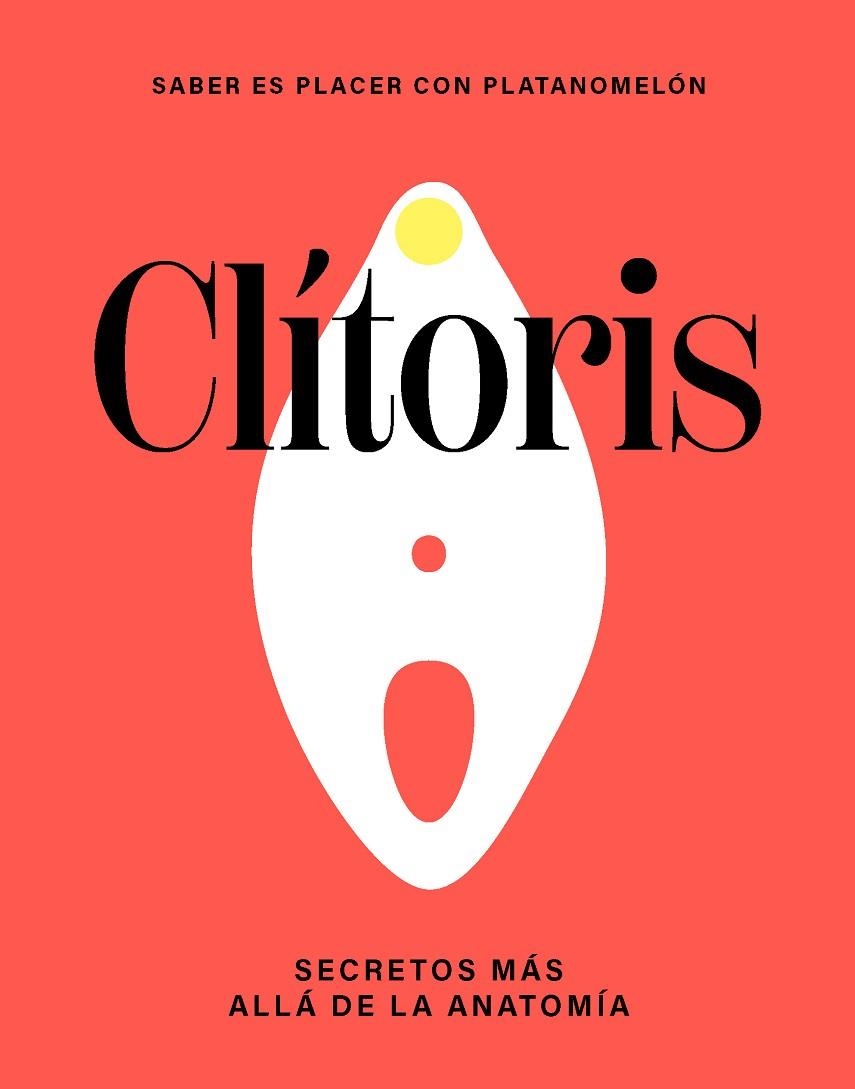 CLÍTORIS: SECRETOS MÁS ALLÁ DE LA ANATOMÍA | 9788419043290 | PLATANOMELÓN | Llibreria Online de Banyoles | Comprar llibres en català i castellà online