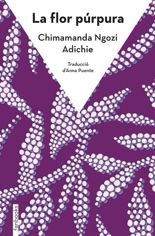 FLOR PÚRPURA, LA | 9788410028036 | NGOZI ADICHIE, CHIMAMANDA | Llibreria Online de Banyoles | Comprar llibres en català i castellà online