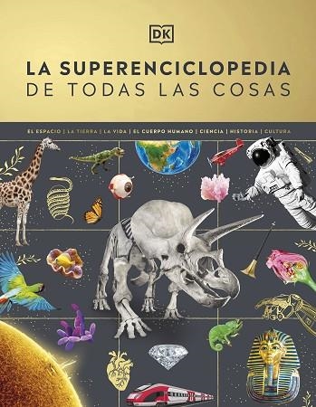 LA SUPERENCICLOPEDIA DE TODAS LAS COSAS | 9780241665046 | DK | Llibreria L'Altell - Llibreria Online de Banyoles | Comprar llibres en català i castellà online - Llibreria de Girona