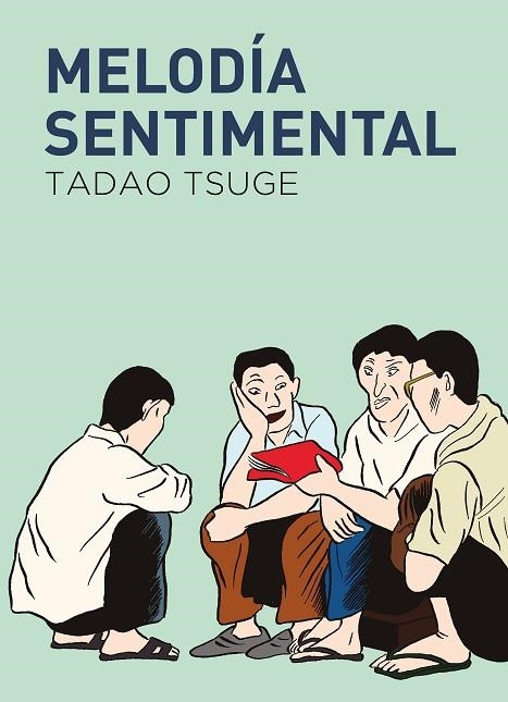 MELODÍA SENTIMENTAL | 9788419168443 | TSUGE, TADAO | Llibreria Online de Banyoles | Comprar llibres en català i castellà online