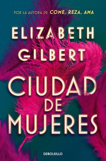 CIUDAD DE MUJERES | 9788466374309 | GILBERT, ELIZABETH | Llibreria Online de Banyoles | Comprar llibres en català i castellà online