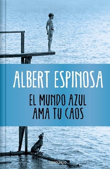 EL MUNDO AZUL. AMA TU CAOS (EDICIÓN LIMITADA) | 9788466377034 | ESPINOSA, ALBERT | Llibreria Online de Banyoles | Comprar llibres en català i castellà online