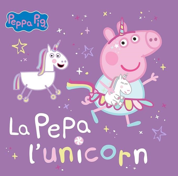 PEPPA PIG. UN CUENTO - LA PEPA L'UNICORN | 9788448867782 | HASBRO/EONE | Llibreria Online de Banyoles | Comprar llibres en català i castellà online