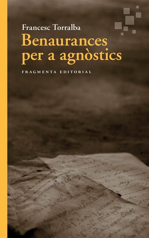 BENAURANCES PER A AGNÒSTICS | 9788410188075 | TORRALBA, FRANCESC | Llibreria Online de Banyoles | Comprar llibres en català i castellà online