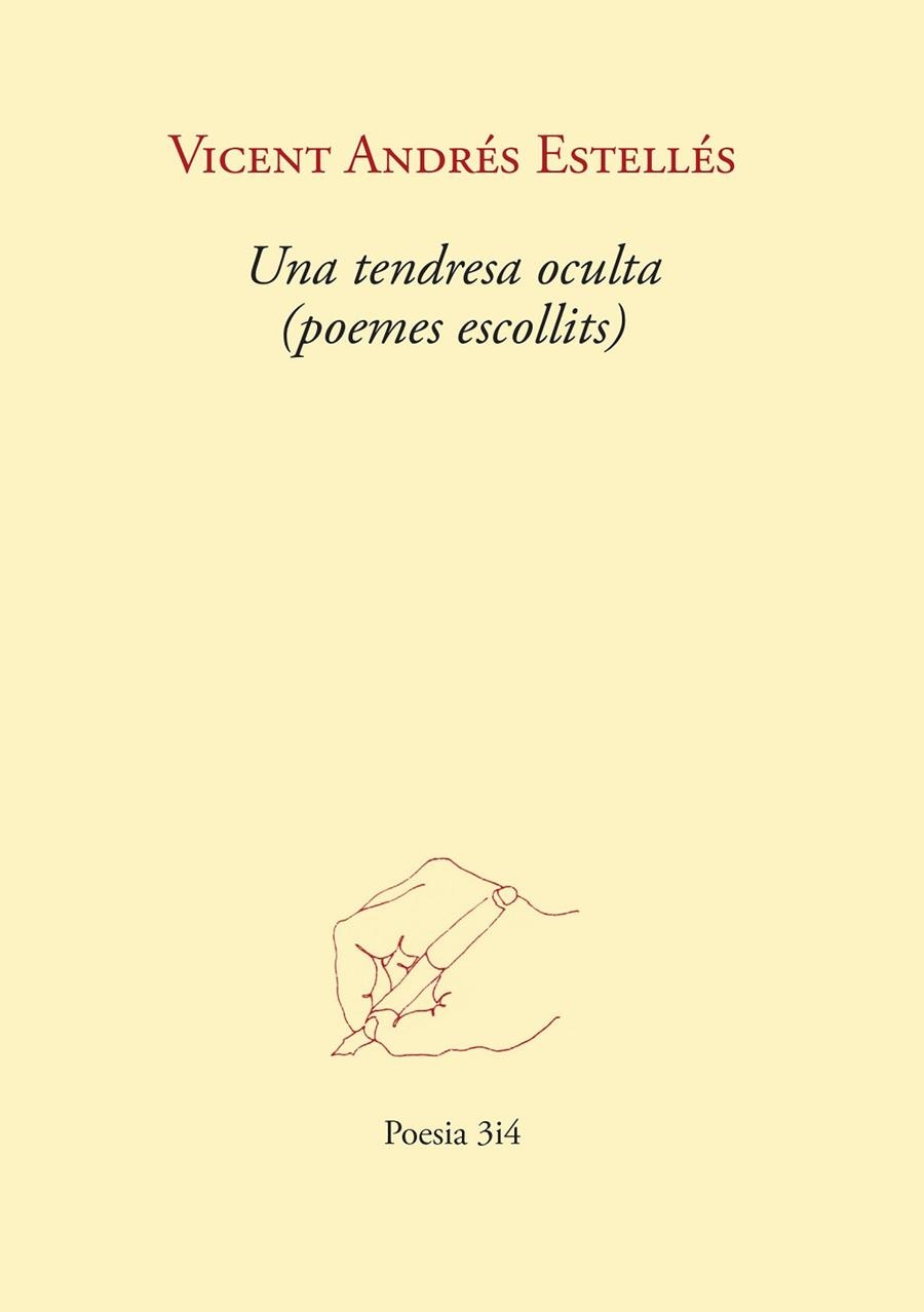 TENDRESA OCULTA (POEMES ESCOLLITS), UNA | 9788417469863 | ANDRÉS ESTELLÉS, VICENT | Llibreria L'Altell - Llibreria Online de Banyoles | Comprar llibres en català i castellà online - Llibreria de Girona