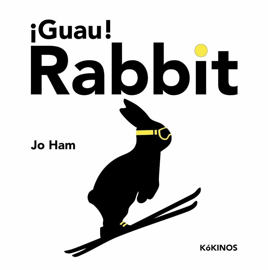 ¡GUAU! RABBIT | 9788419475251 | HAM, JO | Llibreria Online de Banyoles | Comprar llibres en català i castellà online