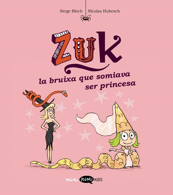 ZUK 3. LA BRUIXA QUE SOMIAVA SER PRINCESA | 9788419183569 | BLOCH, SERGE | Llibreria Online de Banyoles | Comprar llibres en català i castellà online