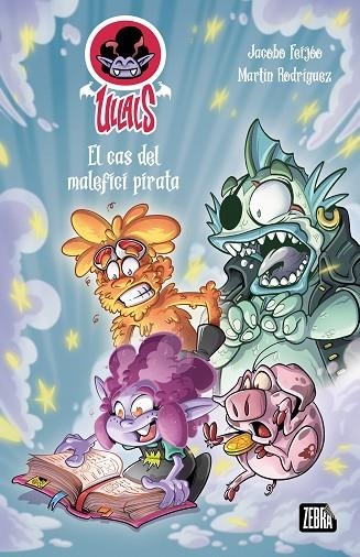 ULLALS 4. EL CAS DEL MALEFICI PIRATA | 9788419659804 | JACOBO FEIJÓO | Llibreria L'Altell - Llibreria Online de Banyoles | Comprar llibres en català i castellà online - Llibreria de Girona