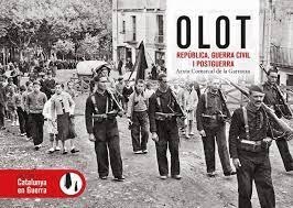 OLOT REPÚBLICA, GUERRA CÍVIL I POSTGUERRA | 9788419736352 | ARXIU COMARCAL DE LA GARROTXA | Llibreria L'Altell - Llibreria Online de Banyoles | Comprar llibres en català i castellà online - Llibreria de Girona