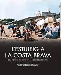 L'ESTIUEIG A LA COSTA BRAVA | 9788419736444 | BERROCAL, SHEILA/FERRER, HELENA | Llibreria L'Altell - Llibreria Online de Banyoles | Comprar llibres en català i castellà online - Llibreria de Girona